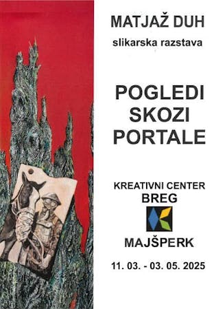 Slikarska razstava POGLEDI SKOZI PORTALE (Matjaž Duh)